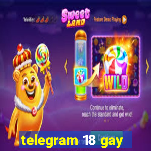 telegram 18 gay